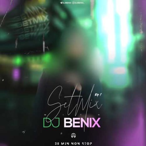 دانلود آهنگ دیجی بنیکس ست میکس ۱ 3 dj benix setmix 01 2025 10 05 15 10