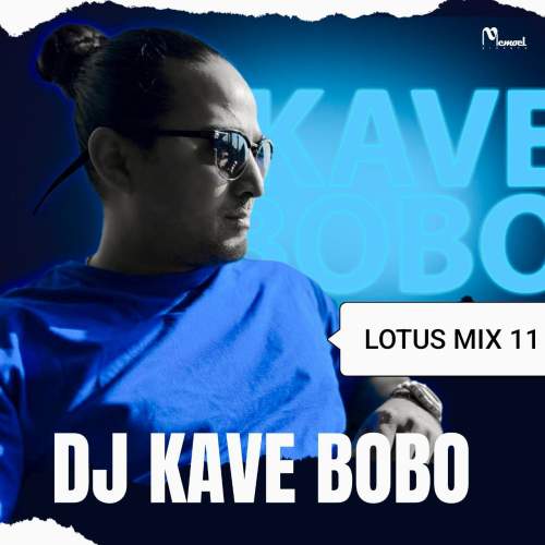 دانلود آهنگ دیجی کاوه بوبو لوتوس میکس ۱۱ 1 dj kave bobo lotus mix 11 2025 10 28 20 10