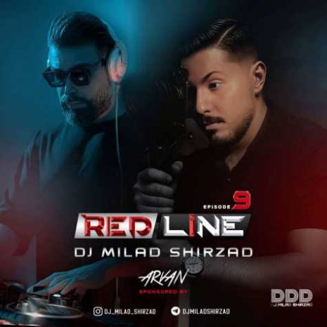 دانلود آهنگ دیجی میلاد شیرزاد پادکست رد لاین ۹ 4 dj milad shirzad redline 09 2025 10 07 20 40