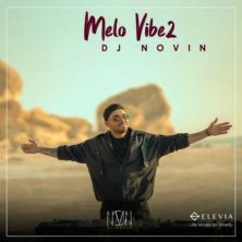 dj novin melo vibe 02 2025 10 18 20 05