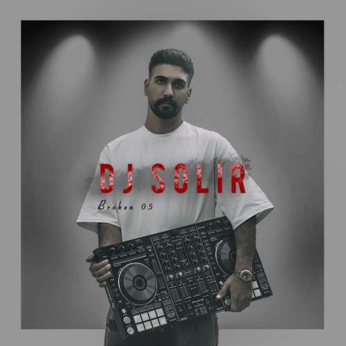 دانلود آهنگ دیجی سولیر پادکست بروکن ۵ 1 dj solir podcast broken 05 2025 10 11 15 10