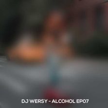 dj wersy alcohol ep07 2025 10 07 20 50
