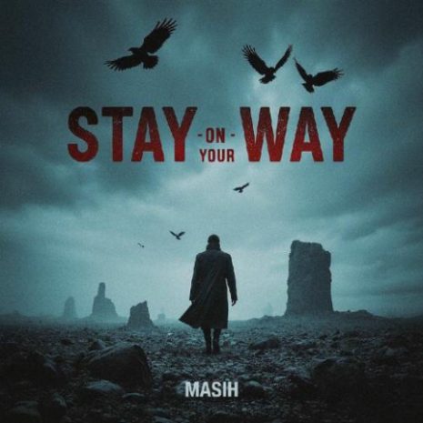دانلود آهنگ مسیح Stay On Your Way 1 masih stay on your way 2025 10 03 22 35