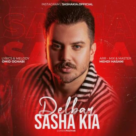دانلود آهنگ ساشا کیا دلبر 10 sasha kia delbar 2025 10 03 13 20