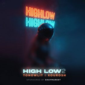 tonowlit x dj kourosh high low 2 2025 10 30 11 55