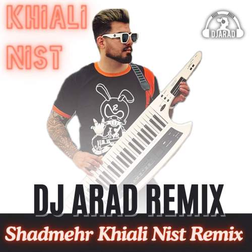 dj arad khiali nist remix 2025 11 10 20 10