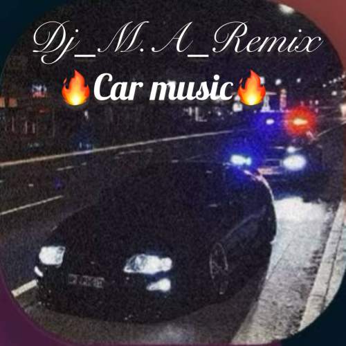 dj m a car music 2025 11 02 12 55