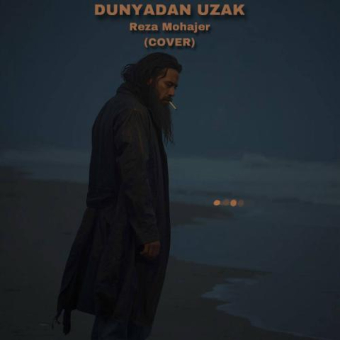 reza mohajer dunyadan uzak 2025 11 16 20 25