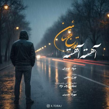 touraj saein ahese aheste 2025 11 10 20 05