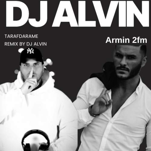 dj alvin remix tarafdarame armin 2afm 2025 12 07 15 50