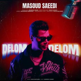 masoud saeedi delom delom 2025 12 12 21 00