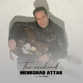 mehrshad attar the weekend 2026 02 09 19 48