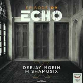 deejay moein x mishamusix echo 09 2026 05 28 02 45