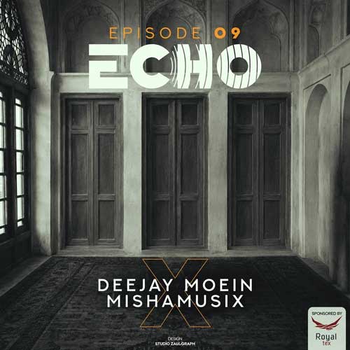 deejay moein x mishamusix echo 09 2026 05 28 02 45