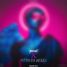 dj benix podcast x 09 remix 2026 06 26 04 44