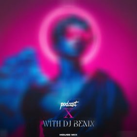 dj benix podcast x 09 remix 2026 06 26 04 44