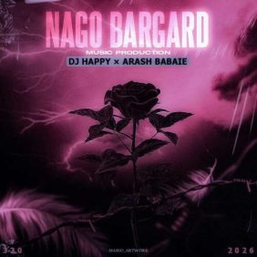 dj happy x arash babaei nagoo bargard remix 2026 06 29 18 38