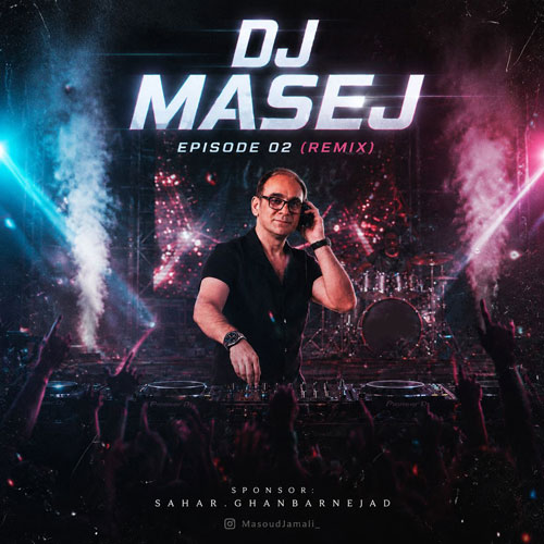 dj masej remix ep02 2026 06 28 20 28