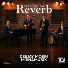 deejay moein x mishamusix reverb 04 2026 07 23 04 09