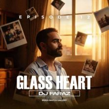 dj faraz glass heart 12 remix 2026 07 15 02 51
