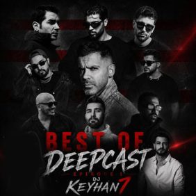 dj keyhan 07 best of deepcast 01 2026 07 04 16 45