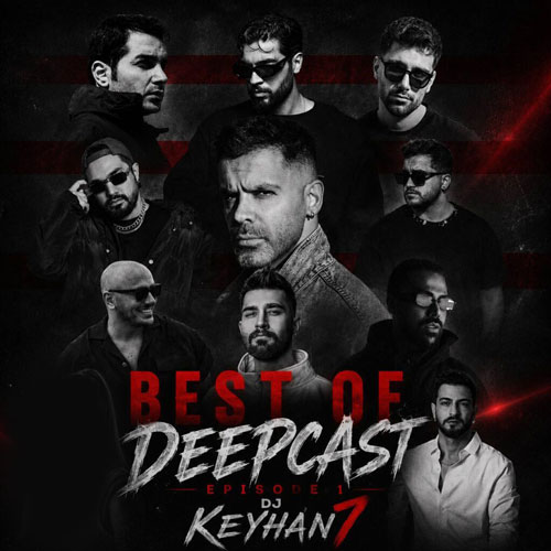 dj keyhan 07 best of deepcast 01 2026 07 04 16 45