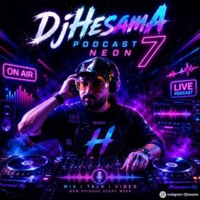 dj hesam a podcast neon 07 2026 08 27 18 07