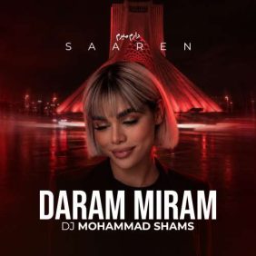dj mohammad shams daram miram saaren remix 2026 08 20 18 33