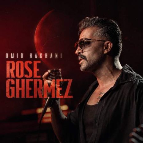 omid haghani rose ghermez 2026 08 23 14 01