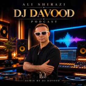 dj davood ali shirazi remix 2026 09 22 17 32