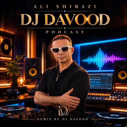 dj davood ali shirazi remix 2026 09 22 17 32