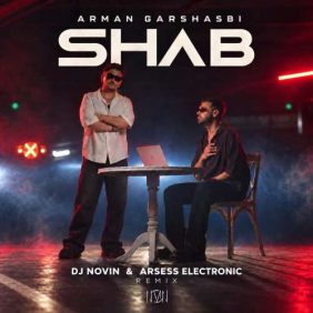 dj novin x arsess electronic shab arman garshasbi remix 2026 09 26 04 00