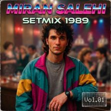 miran salehi setmix 1989 vol 01 remix 2026 09 28 01 59