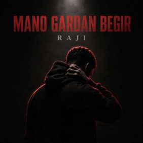raji mano gardan begir 2026 09 07 14 00