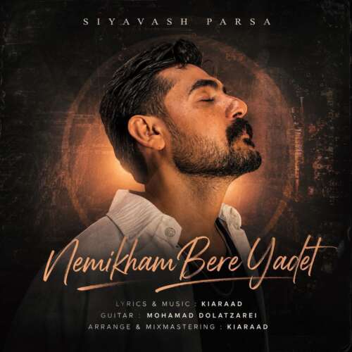 siyavash parsa nemikham bere yadet 2026 09 11 03 00