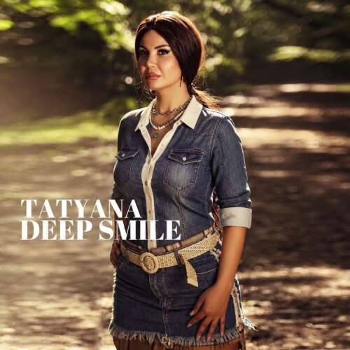 tatyana deep smile 2026 09 07 13 00