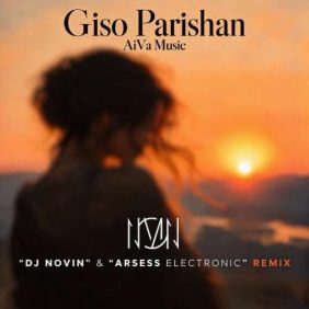 dj novin x arsess electronic gisoo parishan aiva remix 2026 10 21 13 00
